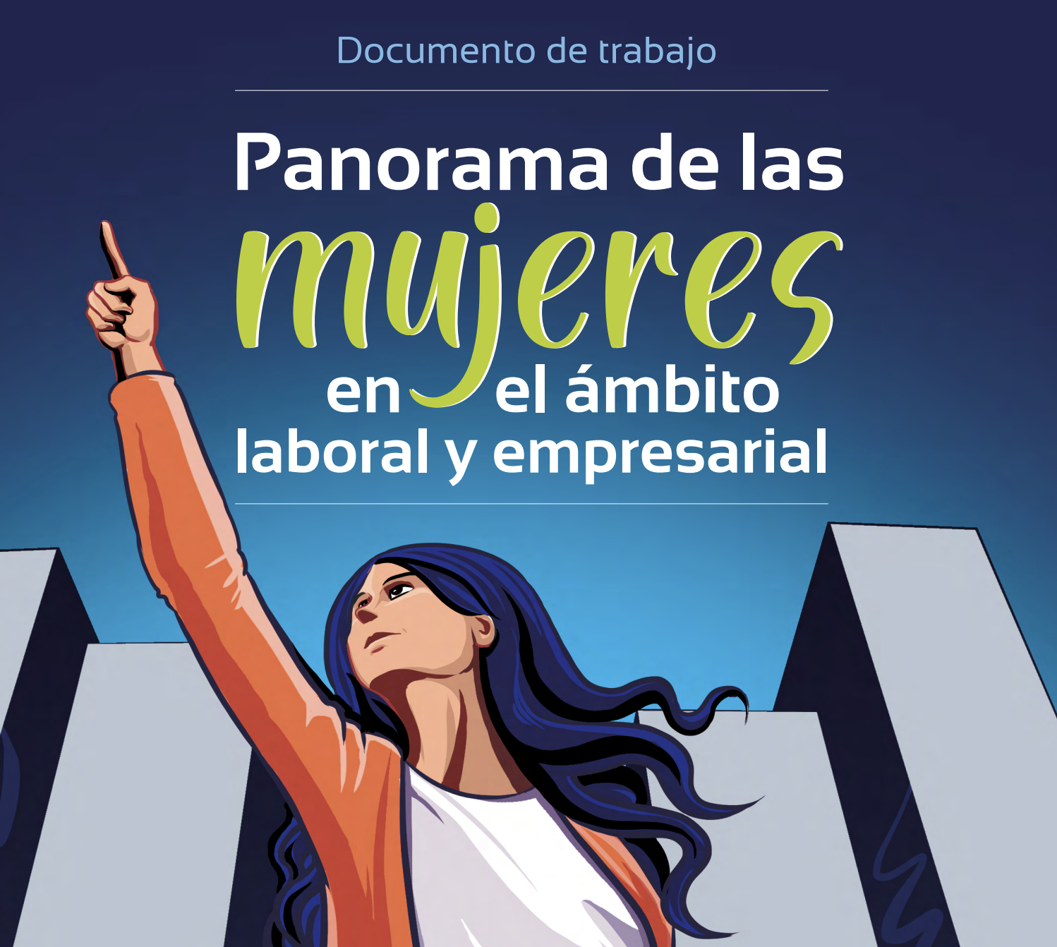 Panorama de las mujeres en el ámbito laboral y empresarial Confecámaras